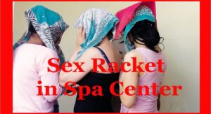 स्पा सेंटर में सेक्स रैकेट: दिल्ली-हरियाणा, स्थानीय युवतियां आजाद कराई, महिला सहित दो पर केस