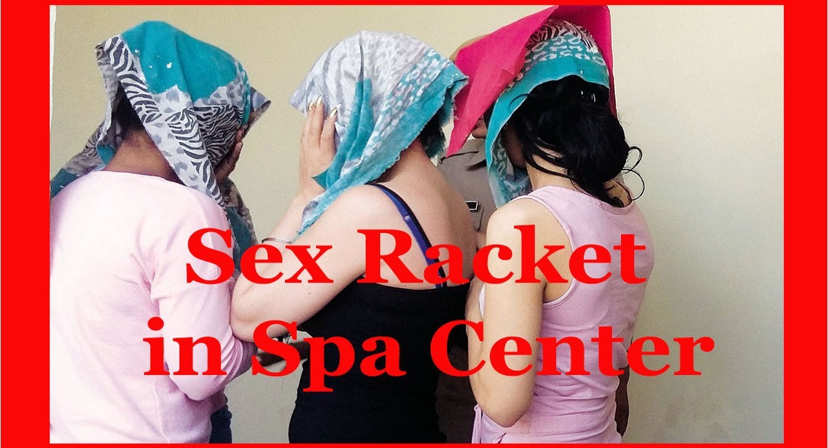 Sex Racket in Spa Center in Kanpur Three Mizoram Girl arrested with two clients